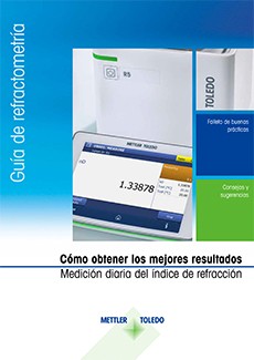 Folleto sobre prácticas recomendadas de refractometría: Cómo lograr los mejores resultados en las mediciones del índice de refracción que se realizan a diario