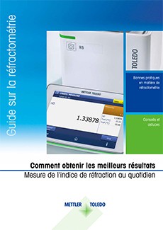 Guide sur les bonnes pratiques de réfractométrie - Comment obtenir les meilleurs résultats de mesure d'indice de réfraction au quotidien