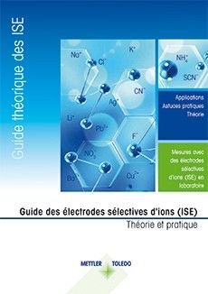 Guide des électrodes sélectives d’ions – Théorie et pratique