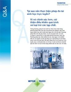 Việc đo lường nhiễm vi sinh trên dây chuyền giúp phát hiện tức thời các vi sinh vật và giảm công việc đo lường trong phòng thí nghiệm.