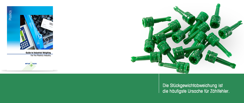 Leitfaden zu Wägeprozessen in der Kunststoffindustrie und Komponentenfertigung Leitfaden zu Wägeprozessen in der Kunststoffindustrie und Komponentenfertigung